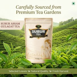 SUBUR ASSAM GULAGAT TEA 1KG