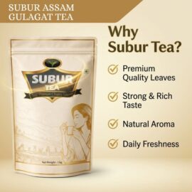 SUBUR ASSAM GULAGAT TEA 1KG